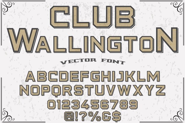 Vettore club vintage carattere tipografico alfabeto wallington