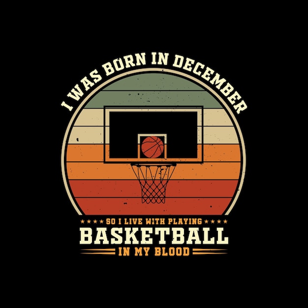 Vettore design vintage della t-shirt da basket, design della t-shirt da basket nel mio sangue.