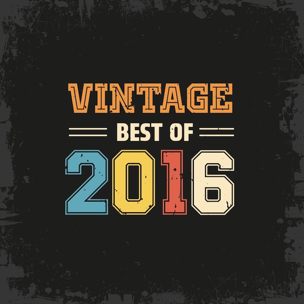 Vintage Best of 2016 t shirt design