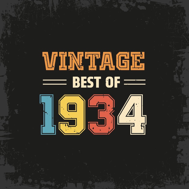Vector vintage best van 1934 t-shirt ontwerp