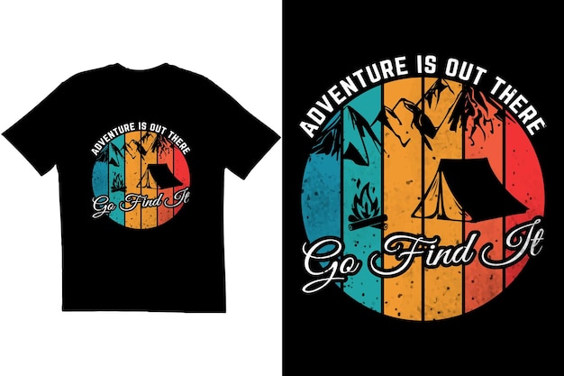 ヴィンテージキャンプ t シャツのデザイン adventure is out there go find it t シャツのデザイン ヴィンテージ t シャツのデザイン