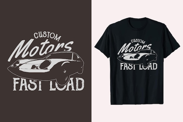 Vector vintage custom motors fast load classic car tshirt design