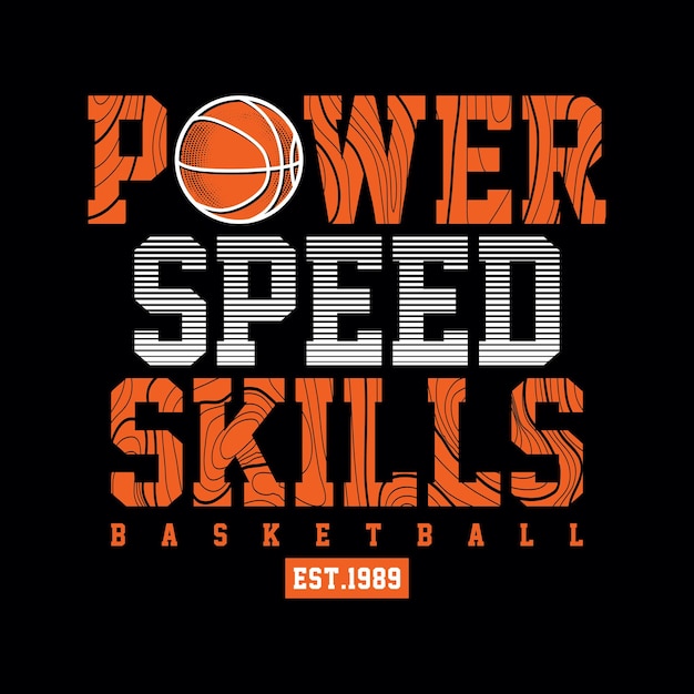 Vintage design basketball power speed skills typography ready to print premium vector