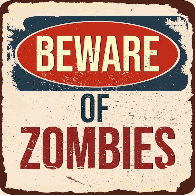 Vintage grunge retro pas op voor zombies teken