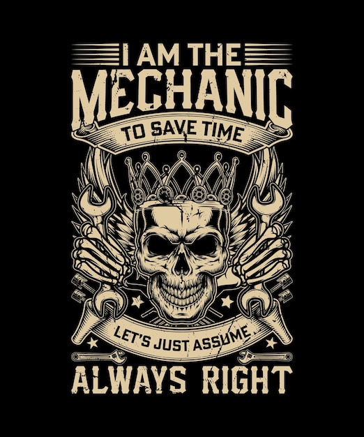 vintage i am the mechanic to save time lets just assume always right t shirt