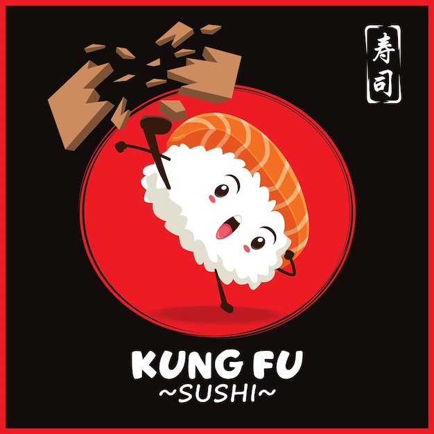 Vintage Kung Fu Sushi poster design with vector sushi character. Chinese word means sushi.