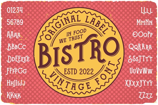 Vector vintage label font named bistro original typeface for any your design like posters tshirts logo labels etc