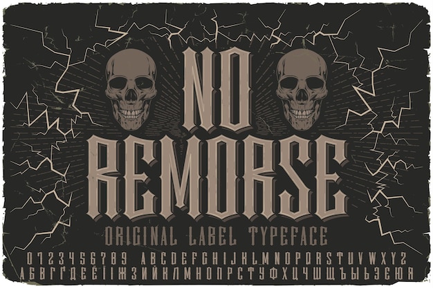 Vintage label font named no remorse original typeface for any your design like posters tshirts logo labels etc