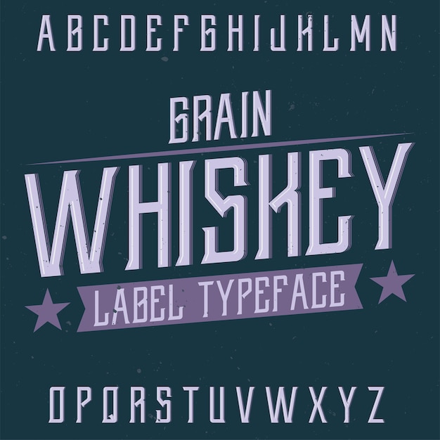 Carattere tipografico etichetta vintage denominato whisky di grano.