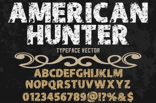빈티지 레터링 알파벳 그래픽 스타일 미국 사냥꾼