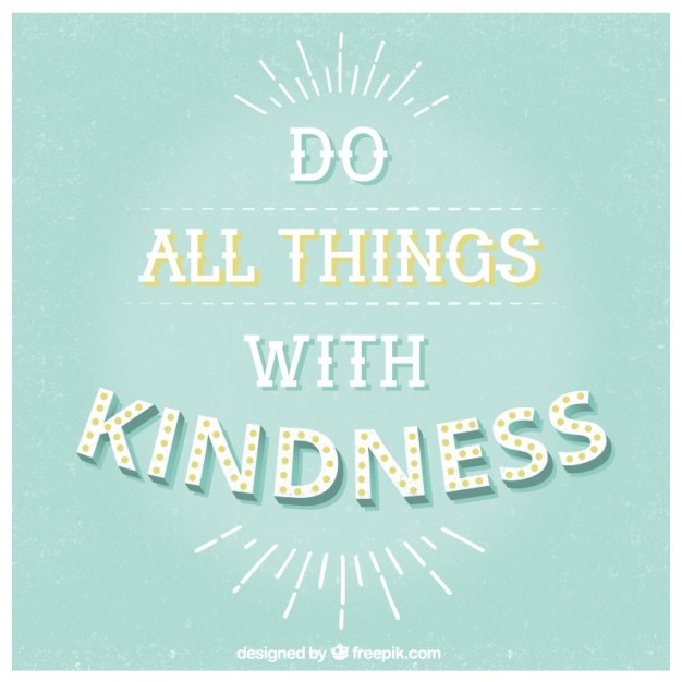 vintage lettering with kind phrase