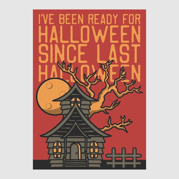 Vintage posterontwerp ik ben klaar voor Halloween sinds de laatste Halloween retro-illustratie