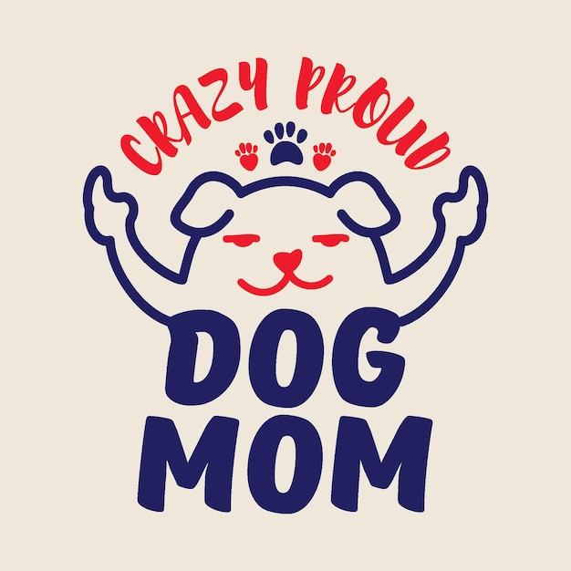 빈티지 복고풍의 재미있는 여성스러우면서도 대담하고 깔끔한 Dog Mom Typographic