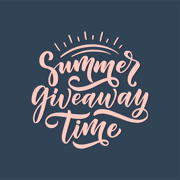 Vintage summer giveaway lettering. calligraphy text.