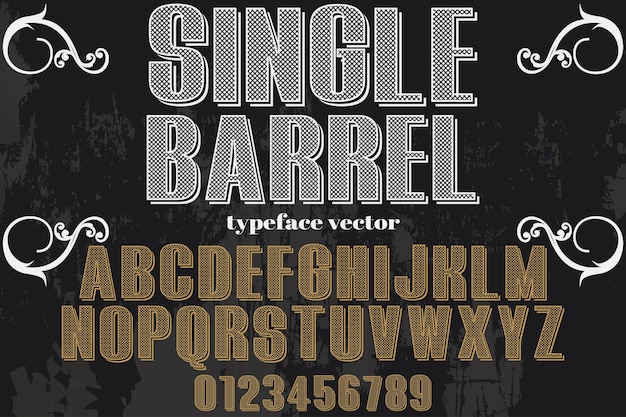 vintage typeface font design single barrel