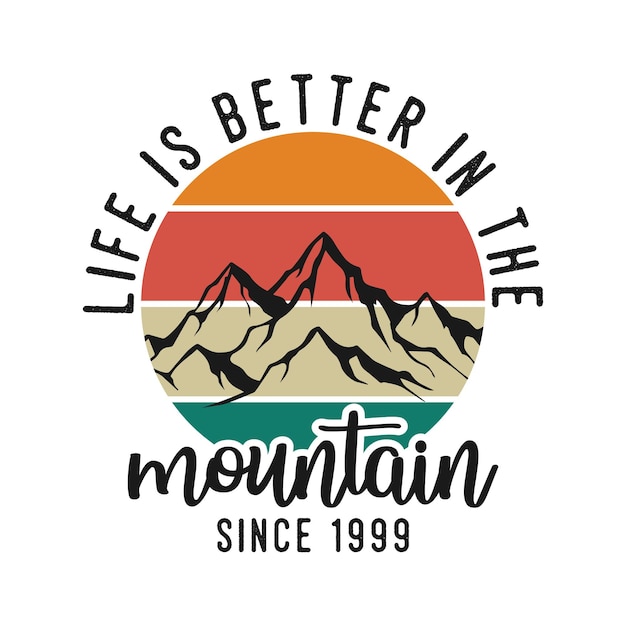 Vector vintage typography retro mountain camping hiking slogan tshirt design illustration