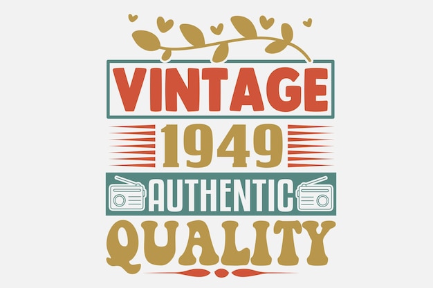 A vintage vintage poster that says authentic quality.