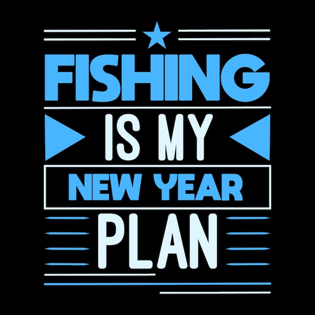 Vissen is mijn nieuwjaarsplan typografie T-shirts