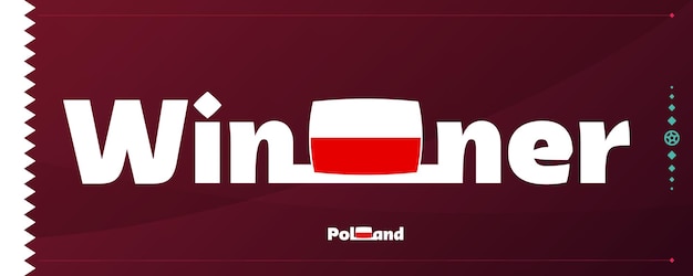 Vlag van Polen met winnaar slogan op voetbal achtergrond World Football 2022 toernooi vectorillustratie