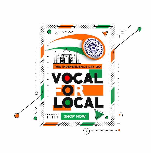 VOCAL FOR LOCAL "campagne van India - Onafhankelijkheidsdag Poster. Vector moderne bannerillustratie.