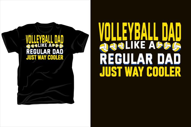 volleyball dad like a regular dad just way cooler tshirt