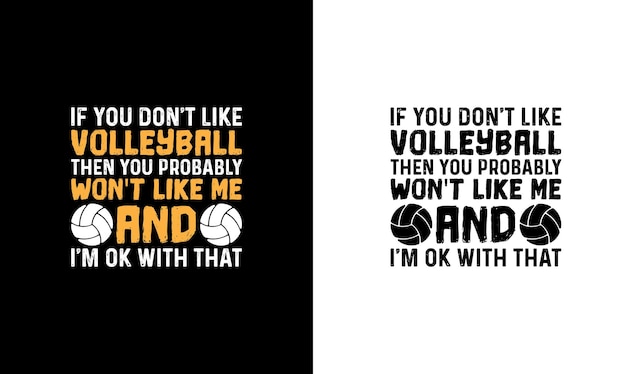 Volleyball Quote T shirt design, typography