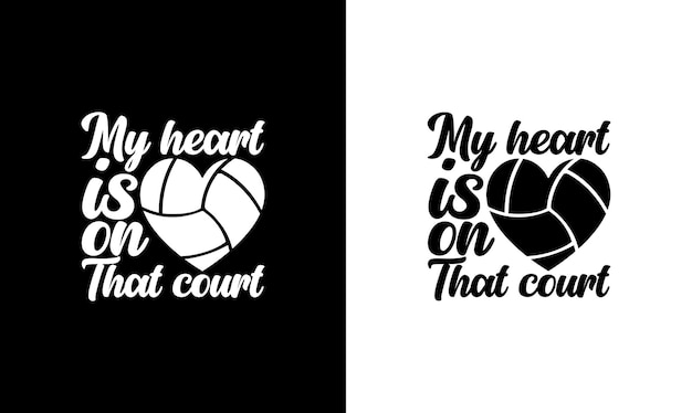 Volleyball Quote T shirt design, typography