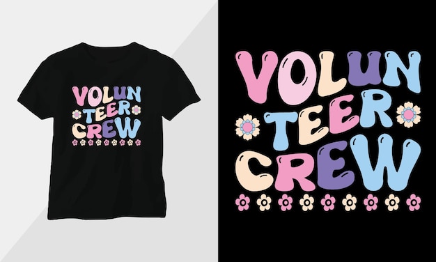 Equipaggio di volontari retro groovy inspirational tshirt design con stile retrò