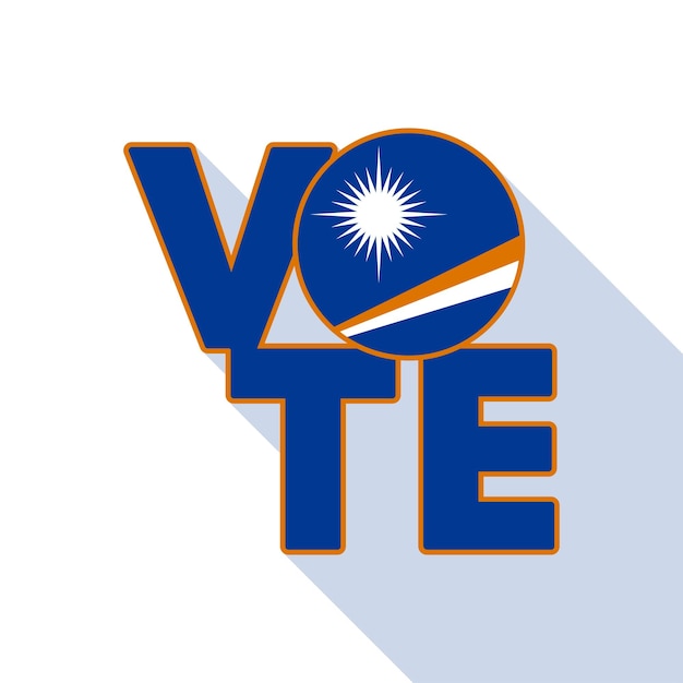 Vote sign postcard poster Marshall Islands flag Vector illustration