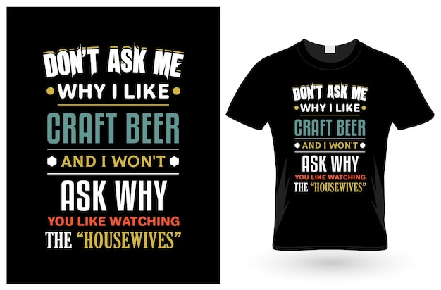 Vraag me niet Craft Beer T-shirt