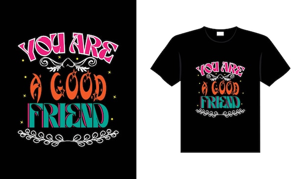 Vrienden t-shirt ontwerp belettering typografie offerte relatie koopwaar ontwerp