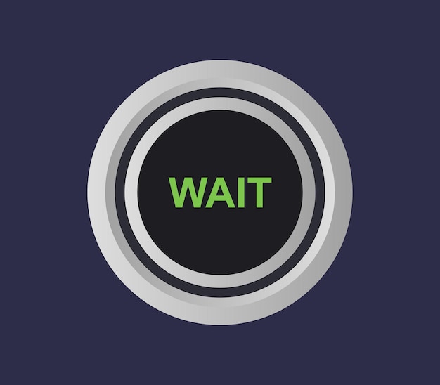 Wait button