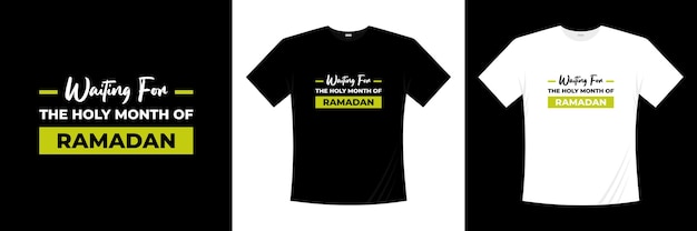 waiting for the holy month of ramadan typography t-shirt design