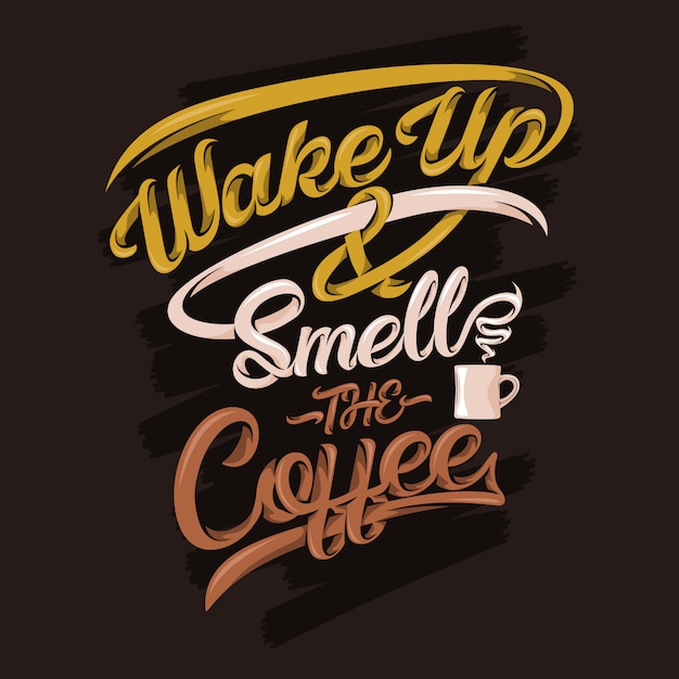 ベクトル wake up and smell the coffeeの引用コーヒーのことわざと引用