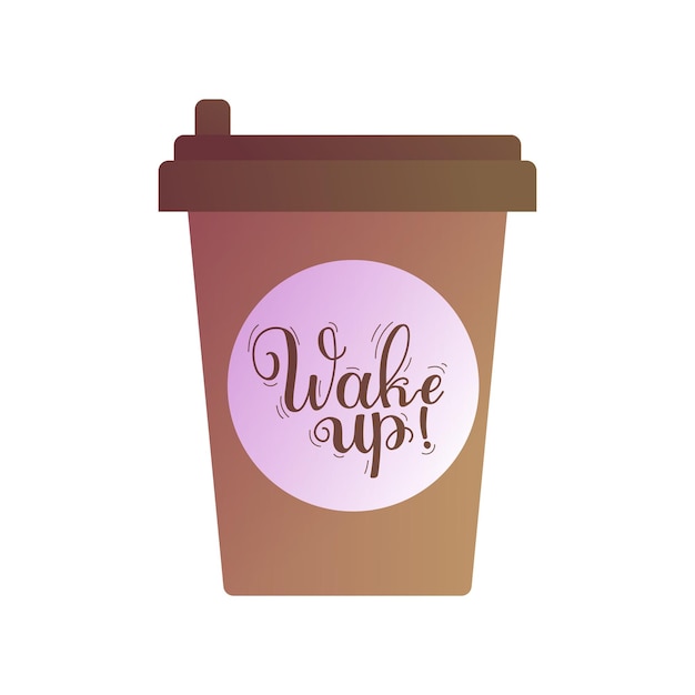 Wake up inscriptie op koffiebeker Warme ochtenddrank in papieren afhaalbeker met deksel en inspirerende handgeschreven boodschap plat ontwerp vector illustratie