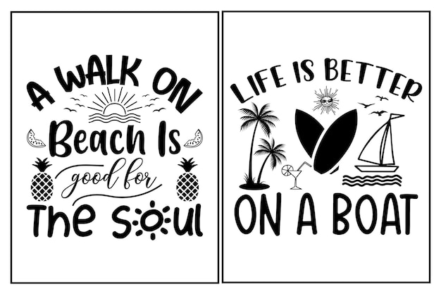 Vector a walk on the beach is good for the soul, summer svg typography t shirt.