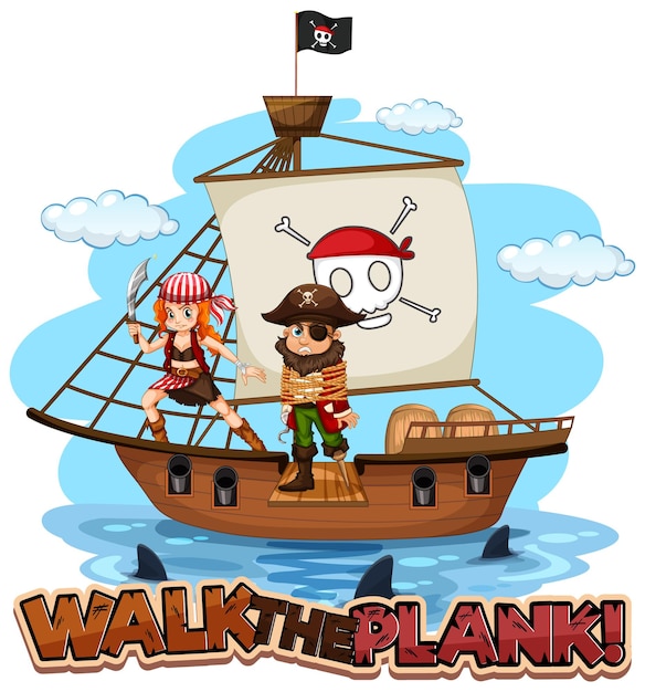 Walk the blank font banner with pirate cartoon character standing on the ship