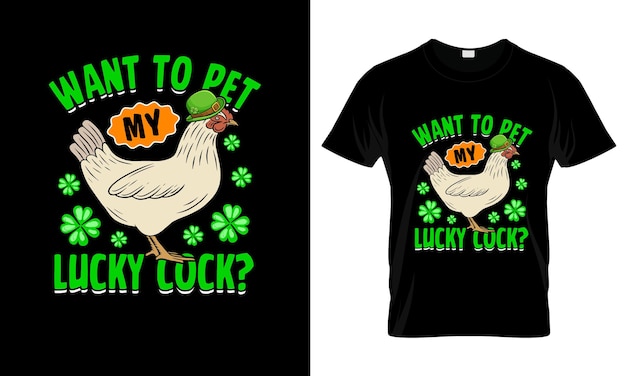 "ラッキー・コックを撫でたい" カラフルなグラフィックTシャツ セントパトリックスの日のTシャツデザイン