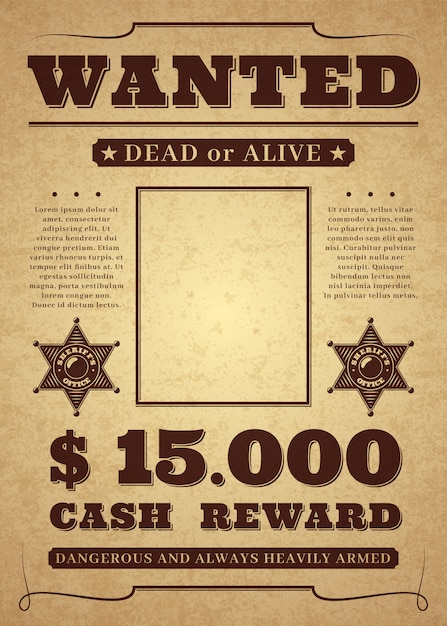 Vector wanted poster. old distressed western criminal template. dead or alive wanted background.