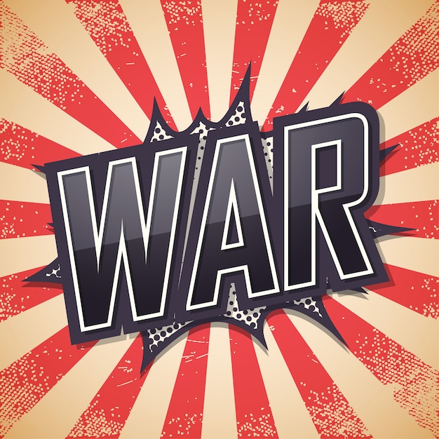 War, speech bubble text, retro background