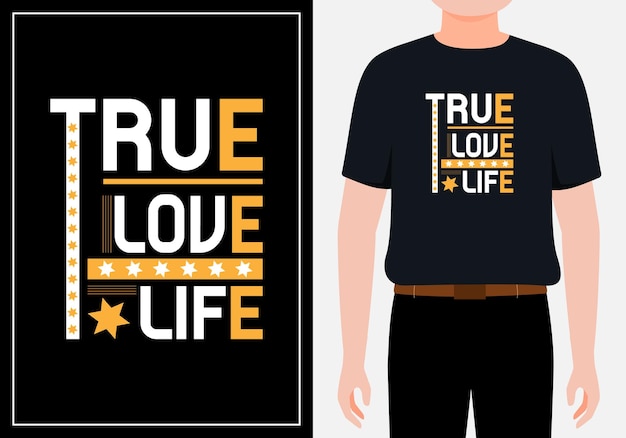 Ware leven ware liefde inspirerende woorden typografie t-shirt Premium Vector
