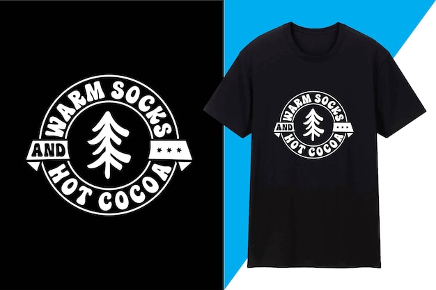 Vector warm socks and hot cocoa t shirt design