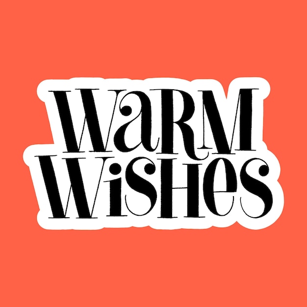 Vector warm wishes handdrawn lettering for christmas time