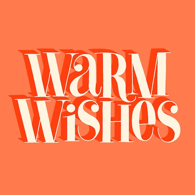 Warm wishes handdrawn lettering