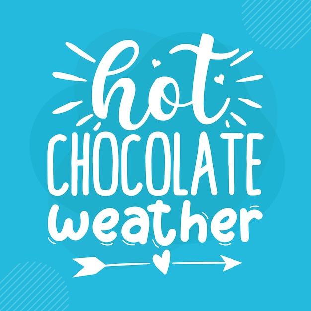 Warme chocolademelk weer premium winter belettering vector design