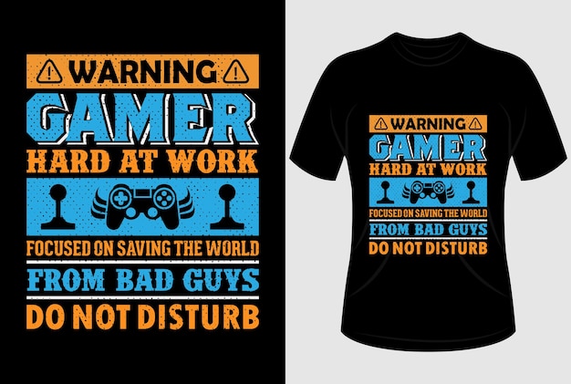 Warning gamer hard at work focused on saving the world from bad guys do with editable vector graphic