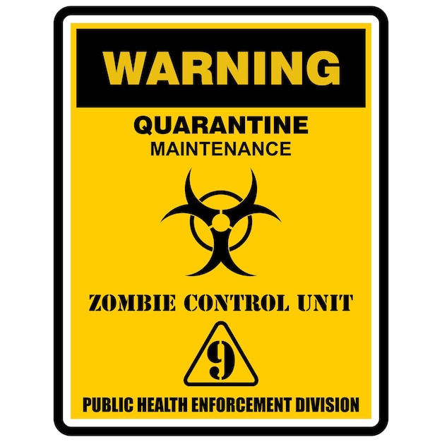 warning zombie control unit 9 sign vector