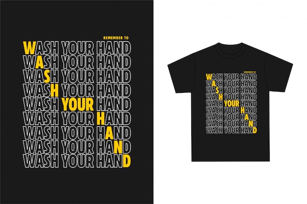 Wash your hand - graphic t-shirt typography