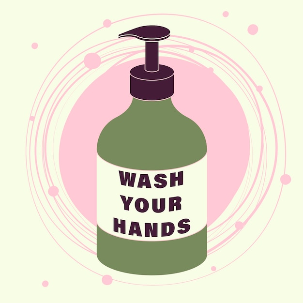 Wash Your Hands phrase in apothecary soap dispenser Vector illustration with call to action inscription for social media news poster Pandemic prevention