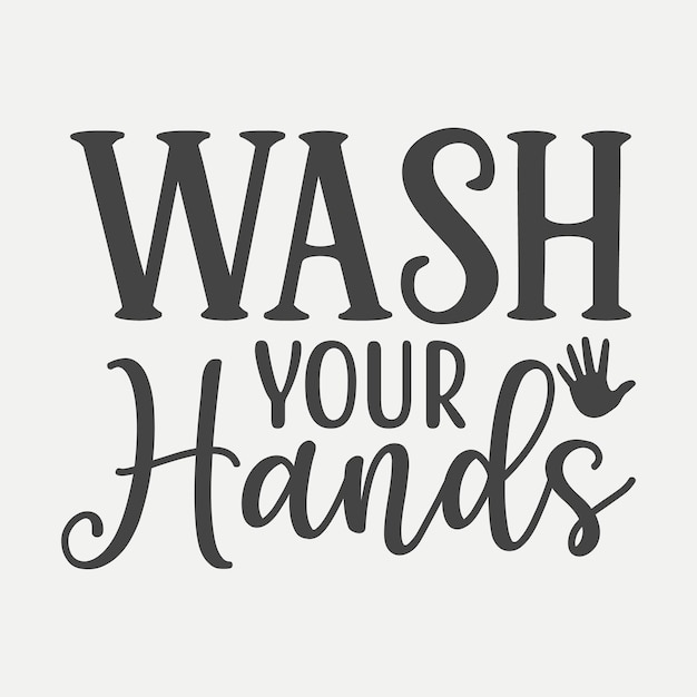 Wash your hands